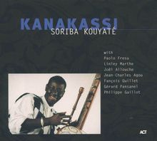 Soriba Kouyate  (1963-2010): Kanakassi, CD