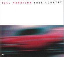 Joel Harrison  (geb. 1957): Free Country, CD