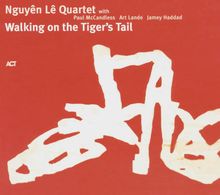 Nguyen Le  (geb. 1959): Walking On The Tiger's Tail, CD