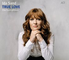 Ida Sand  (geb. 1977): True Love, CD