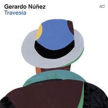 Gerardo Nunez  (geb. 1961): Travesia, CD