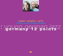 Daerr; Sieverts; Jütte: Germany 12 Points, CD