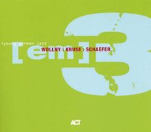 Michael Wollny; Eva Kruse; Eric Schaefer: (Em) 3, CD