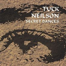 Tuck Neilson: Secret Dances, CD