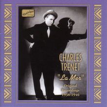 Charles Trenet: La Mer - Original Recordings 1938 - 1946, CD