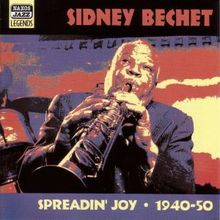 Sidney Bechet  (1897-1959): Spreadin' Joy, CD