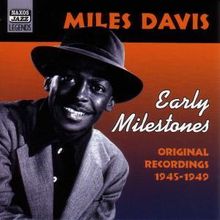 Miles Davis  (1926-1991): Early Milestones, CD