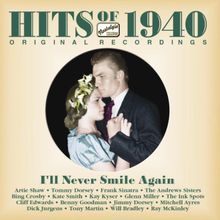 Hits Of 1940 - I'll Never Smile Again, CD
