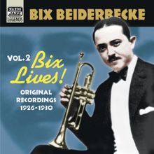 Bix Beiderbecke  (1903-1931): Bix Lives Volume 2, CD