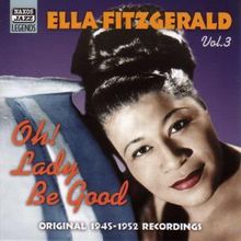 Ella Fitzgerald  (1917-1996): Oh! Lady Be Good, CD