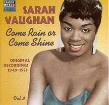 Sarah Vaughan  (1924-1990): Come Rain Or Come Shine, CD