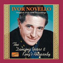 Ivor Novello  (1893-1951): Dancing Years & King's Rhapsody, CD