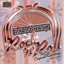 Various Artists: The Birth Of Rock'n'Roll, CD