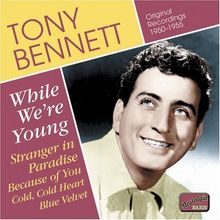 Tony Bennett  (geb. 1926): While We´re Young, CD