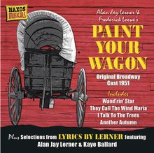 Lerner; Loewe: Paint Your Wagon - Orig, CD