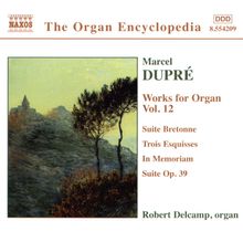 Marcel Dupre (1886-1971): Orgelwerke Vol.12, CD