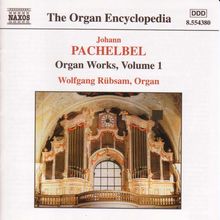 Johann Pachelbel (1653-1706): Sämtliche Orgelwerke Vol.1, CD