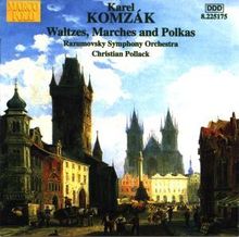 Karel Komzak (1850-1905): Walzer,Märsche & Polkas, CD