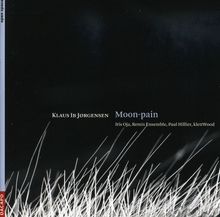 Klaus Ib Jörgensen (geb. 1967): Moon-pain, CD