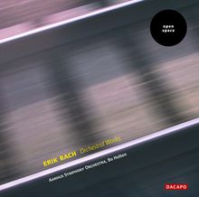 Erik Bach (geb. 1946): Orchesterwerke, CD