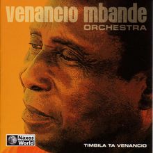 Venancio M'Bande Orchestra: Timbila Ta Venancio, CD