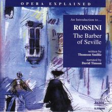 Opera Explained:Rossini,The Barber of Seville, CD