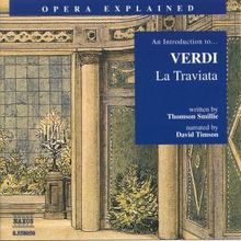 Opera Explained:Verdi,La Traviata, CD