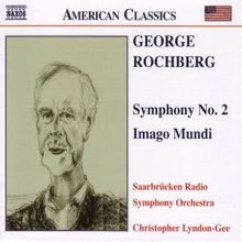 George Rochberg (geb. 1918): Symphonie Nr.2, CD