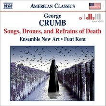 George Crumb (geb. 1929): Songs,Drones and Refrains of Death, CD