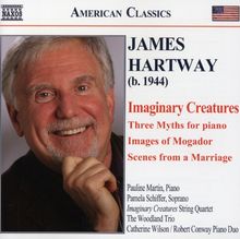 James Hartway (geb. 1944): Imaginary Creatures für Sopran & Streichquartett, CD
