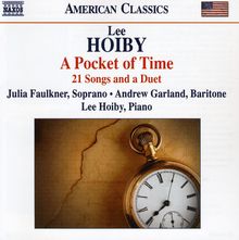 Lee Hoiby (geb. 1926): A Pocket of Time - 21 Lieder & ein Duett, CD