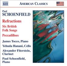 Paul Schoenfield (geb. 1947): Refractions für Klarinette,Cello & Klavier, CD