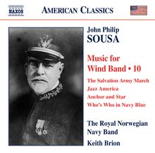 John Philip Sousa (1854-1932): Music for Wind Band Vol.10, CD