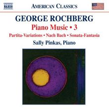 George Rochberg (geb. 1918): Klaviermusik Vol.3, CD
