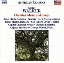 George Walker (geb. 1922): Kammermusik & Lieder, CD