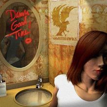 Nighthawks  (Blues): Damn Good Time, CD