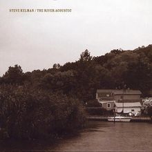 Steve Kelman: River Acoustic, CD
