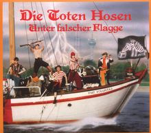 Toten Hosen: Unter falscher Flagge (Digipack), CD