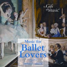 Gift of Music-Sampler - Music for Ballet Lovers, CD