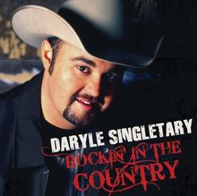Daryle Singletary: Rockin In The Country, CD