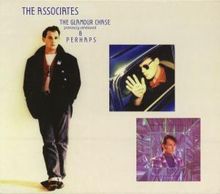 Associates: Perhaps / Glamour Chase, 2 CDs