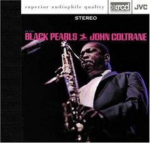 John Coltrane  (1926-1967): Black Pearls, XRCD