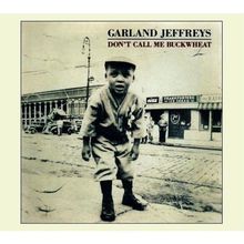 Garland Jeffreys: Don't Call Me Buckwheat, CD