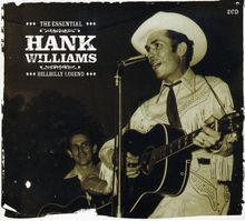 Hank Williams: Essential - Hillbilly Legend, 2 CDs