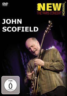John Scofield  (geb. 1951): The Paris Concert (23.4.2010), DVD