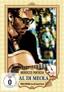 Al Di Meola  (geb. 1954): Morocco Fantasia: Live 2001, DVD