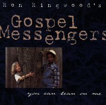 Ron Ringwood's Gospel Messengers: Let Me Lean On You, CD