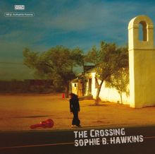 Sophie B. Hawkins: The Crossing (180g), LP