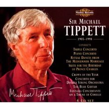 Michael Tippett (1905-1998): Tippett dirigiert Tippett, 4 CDs