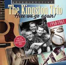 Kingston Trio: Here We Go Again!: Retrospective, CD